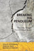 Breaking the Pendulum