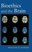 Bioethics and the Brain