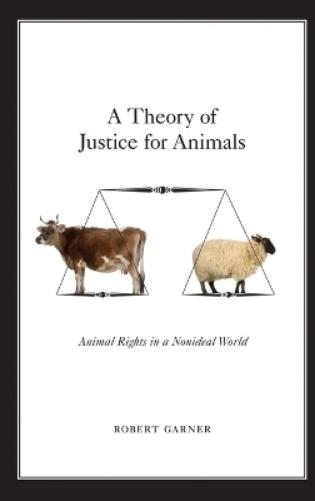 A Theory of Justice for Animals