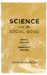 Science and the Social Good