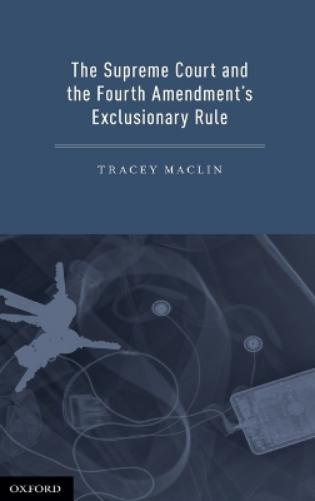 The Supreme Court and the Fourth Amendment's Exclusionary Rule