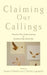 Claiming Our Callings