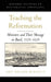 Teaching the Reformation
