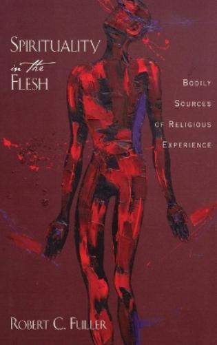 Spirituality in the Flesh