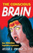 The Conscious Brain