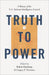Truth to Power