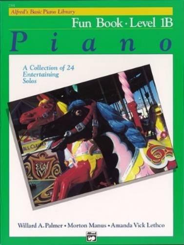 Alfred's Basic Piano Library Fun 1B
