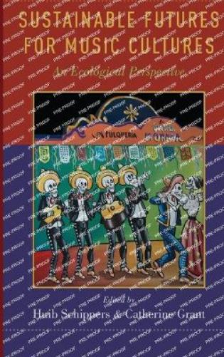 Sustainable Futures for Music Cultures