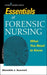 Essentials of Forensic Nursing