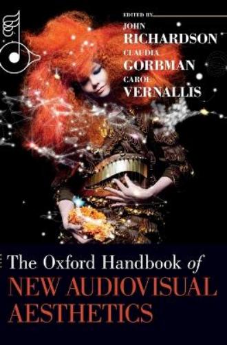 The Oxford Handbook of New Audiovisual Aesthetics