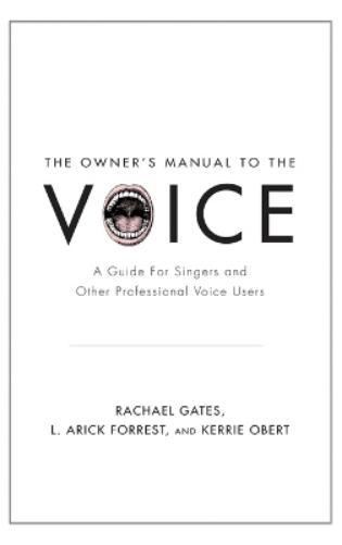 The Owner's Manual to the Voice
