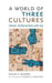 A World of Three Cultures