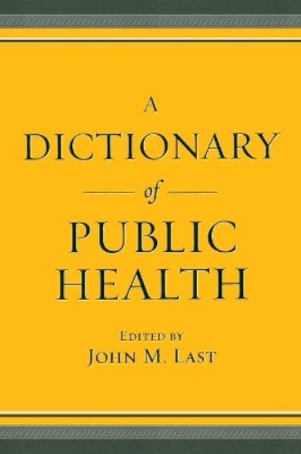 A Dictionary of Public Health
