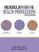 Microbiology for the Health Professions Lab Manual