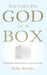 You Can't Put God in a Box
