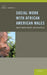 Social Work With African American Males
