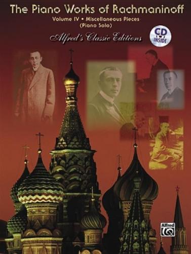 The Piano Works of Rachmaninoff, Vol. IV