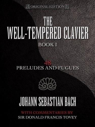 The Well-Tempered Clavier - 48 Preludes And Fugues
