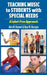 Teaching Music to Students with Special Needs