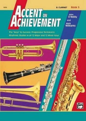 Accent On Achievement, Book 3 (Bb Clarinet)