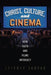Christ, Culture, and Cinema: How Faith and Films Intersect