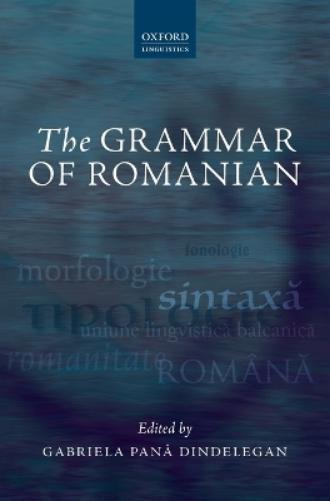 The Grammar of Romanian