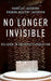 No Longer Invisible
