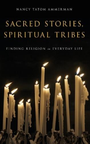 Sacred Stories, Spiritual Tribes