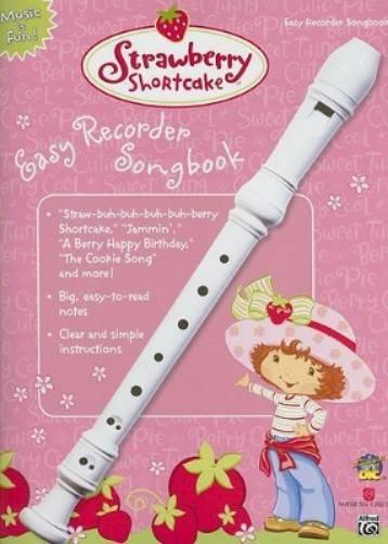 Strawberry Shortcake Easy Recorder Songbook
