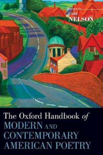 The Oxford Handbook of Modern and Contemporary American Poetry
