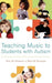 Teaching Music to Students with Autism