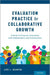 Evaluation Practice for Collaborative Growth