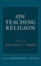 On Teaching Religion