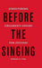 Before the Singing