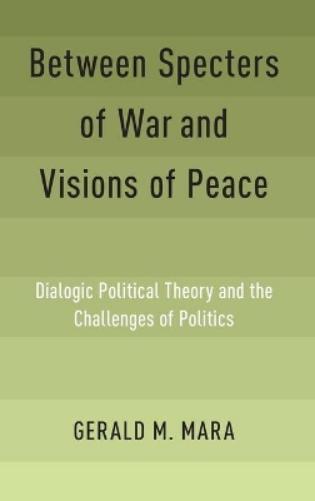 Between Specters of War and Visions of Peace