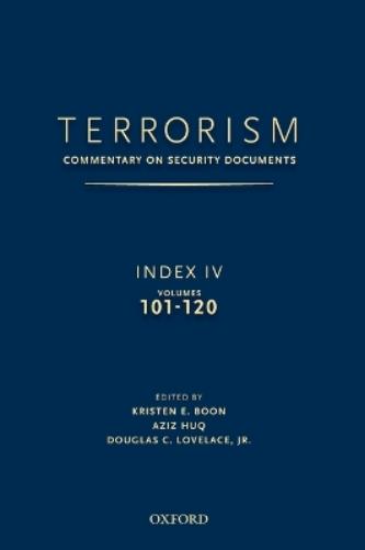 TERRORISM: COMMENTARY ON SECURITY DOCUMENTS INDEX IV