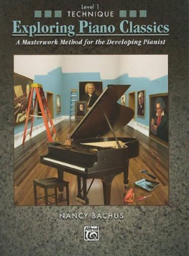 Exploring Piano Classics Technique, Level 1