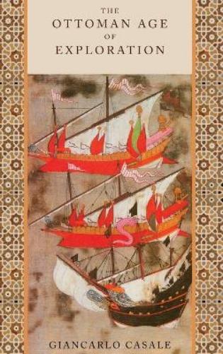 The Ottoman Age of Exploration