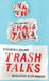 Trash Talks