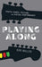 Playing Along