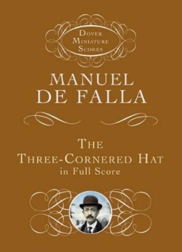 Three-Cornered Hat in Full Score