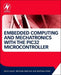 Embedded Computing and Mechatronics with the PIC32 Microcontroller