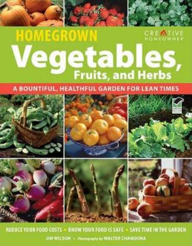 Homegrown Vegetables, Fruits, and Herbs