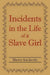 Incidents in the Life of a Slave Girl