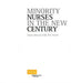 Minority Nurses in the New Century