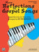 More Reflections on Gospel Songs