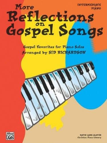 More Reflections on Gospel Songs