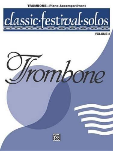 Classic Festival Solos -Trombone Vol. 2 Piano Acc.