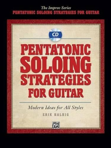 Pentatonic Soloing Strategies for Guitar