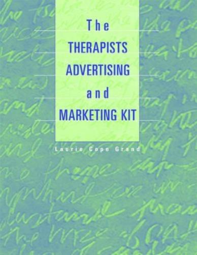 The Therapist's Advertising and Marketing Kit
